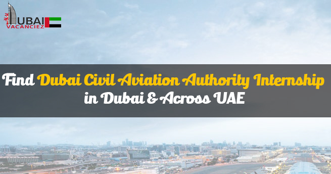 Dubai Civil Aviation Authority Internship