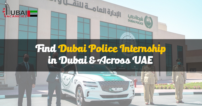 Dubai Police Internship